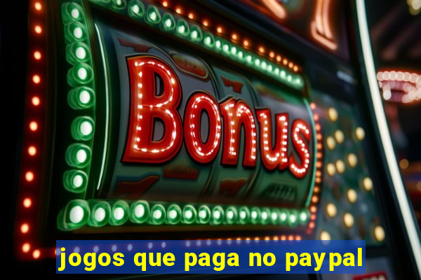 jogos que paga no paypal